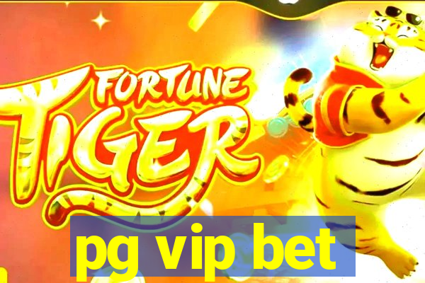 pg vip bet